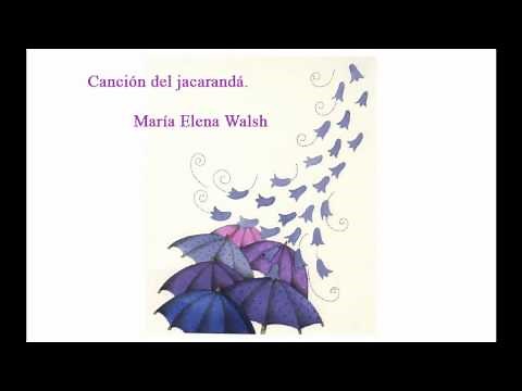 Canción del jacarandá. María Elena Walsh.