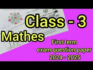 Class 3 Mathematics first term exam question paper 2024-2025