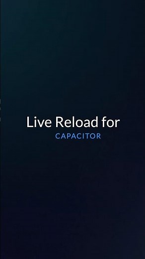 Tech Tip: Live Reload in Capacitor #shorts #ionicframework