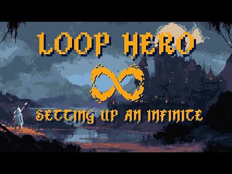 Loop Hero Setting Up An Infinite