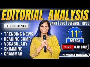 Editorial Analysis | 11th March, 2026 | Vocab, Grammar, Reading, Skimming | Nimisha Bansal