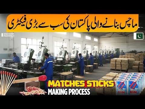 How M̲a̲t̲c̲h̲e̲s̲ S̲T̲I̲C̲K̲S̲ are Made in Big Factory | WOODEN MATCHES | Discover Pakistan