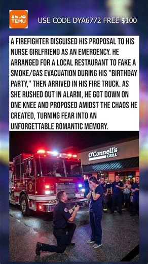 Firefighter Fakes Alarm To Propose