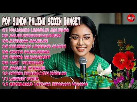 🎵🎵LAGU POP SUNDA PALING SEDIH BANGET 😭😭 Tersenyum, padahal hati hancur