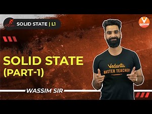 Solid State IIT JEE L-1 | JEE Sprint 2021 | Class 12 Chemistry | Vedantu JEE Enthuse English