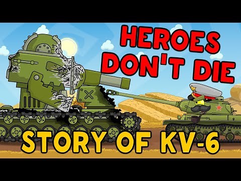 Story of KV-6 | Heroes Don't Die - Cartoons about tanks