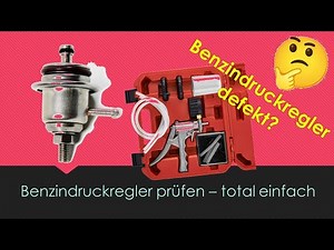 Benzindruckregler prüfen