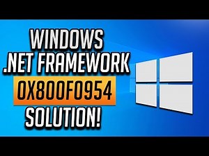 Fix .Net Framework 3.5 Error 0x800F0954 In Windows 10/8/7 - [2 Solutions] 2026