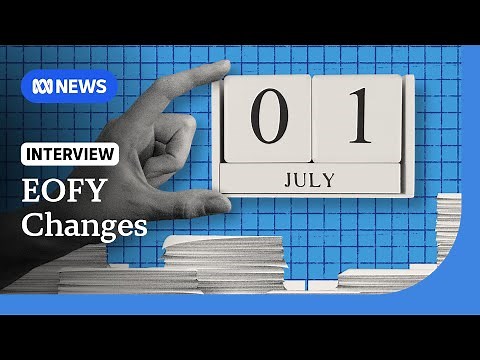What's changing in the new financial year? | ABC NEWS