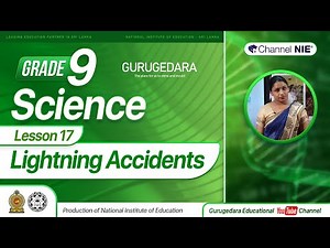 Lightning Accidents (Lesson 17) | Grade 09 - Science - P 07