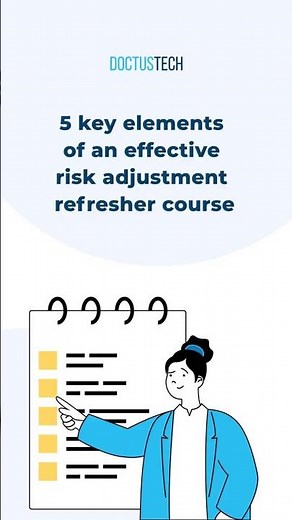 5 Key Elements of an Effective Risk Adjustment Refresher Course