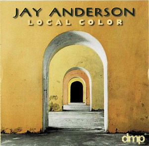 Jay Anderson - Local Color