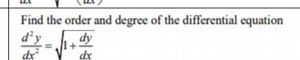 Find the order and degree of the differential equation \frac{d^... | Filo