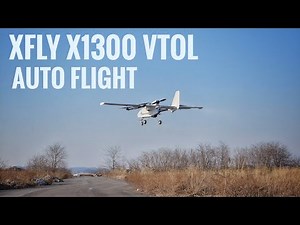 XFly Model X1300 VTOL AUTO Flight (Ardupilot)