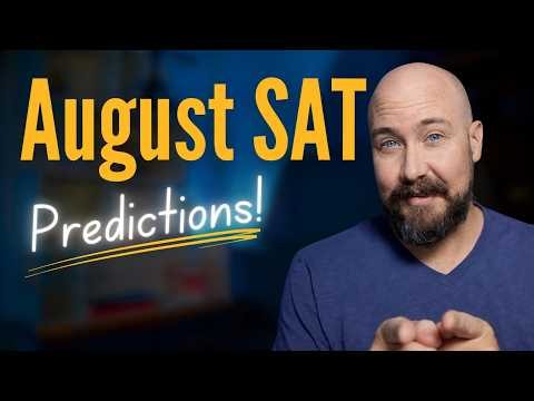 August 2026 SAT Predictions
