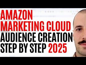 Amazon Marketing Cloud Audience Creation Step by Step Tutorial 2025