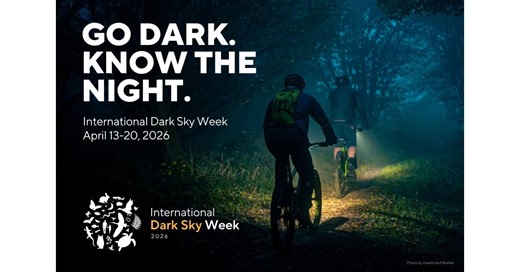 International Dark Sky Week 2026 invites the world to go dark and discover the night