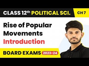 Class 12 Political Science Chapter 7 | Introduction - Rise of Popular Movements 2025-26