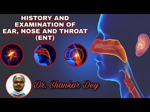 History Taking and Clinical Examination in ENT || Long Case || Dr. Shankar Dey