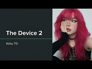 TG Captions | The Device 2