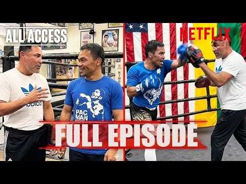 INSIDE PACQUIAO CAMP: Oscar De La Hoya Joins Training Ahead of Mayweather Rematch