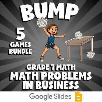 5 BUMP Math Games - Math Problems in Business - Grade 7 No Prep Review Activity