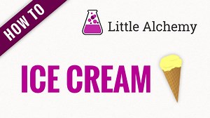 ice cream - Little Alchemy Cheats