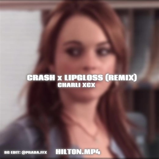 Crash Remix with Lipgloss by Charli XCX