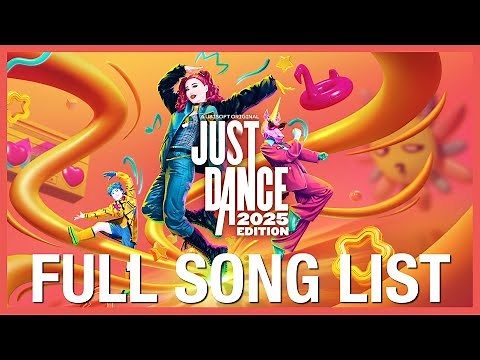 Just Dance 2025 - FULL SONG LIST