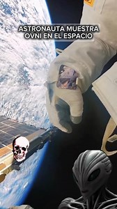 Astronauta muestra OVNI en el espacio 😧🛸 #ovni #ESPACIO #alienigenas #extraterrestres #alien #miedo | Aliens y Conspiración