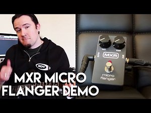MXR Micro Flanger demo w/Ben Eller | Away in a FLANGER!