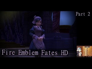 Fire Emblem Fates HD Remastered Showcase Part 2