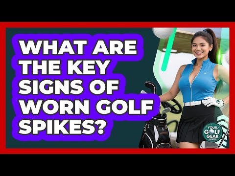 What Are The Key Signs Of Worn Golf Spikes?