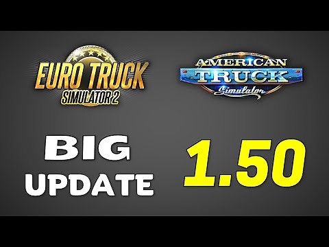 What is coming in Update 1.50 for ETS2 & ATS?