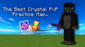 The best crystal pvp practice map...