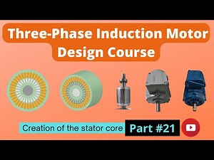 Creation of the stator core (3-ph Induction Motor Design Course #21)