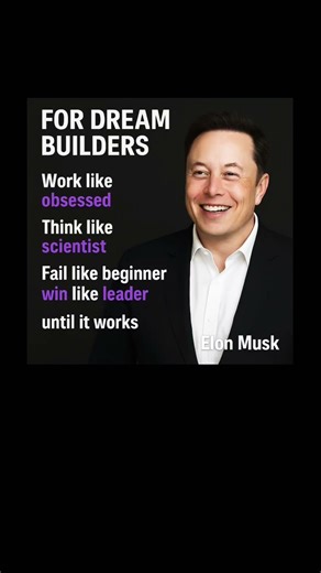 Work obsessed, think scientifically, fail fast, lead strong—Elon Musk's mindset for builders now