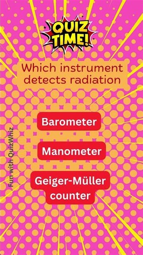 Which Device Detects Radiation ☢️ #shorts #physicsquiz