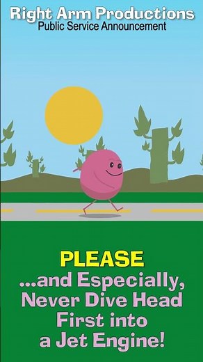 Public Service Announcements 004 Never Dive Headfirst into a Jet Engine