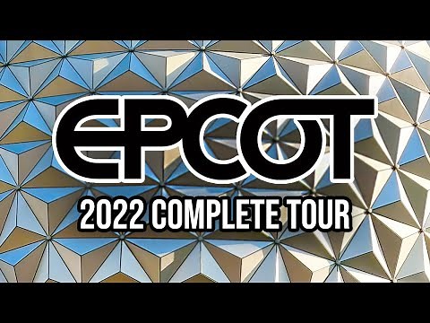 EPCOT - Walt Disney World Walkthrough 2022 with Ride POVs