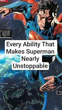 Superman’s Powers Explained: Every Ability That Makes Him Nearly Unstoppable!