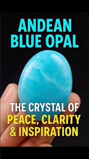 Andean Blue Opal: The Crystal of Peace, Clarity & Inspiration 🌊💎✨