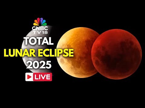 Total Lunar Eclipse 2025 LIVE: View of Total Lunar Eclipse Around The World | Blood Moon LIVE | N18G