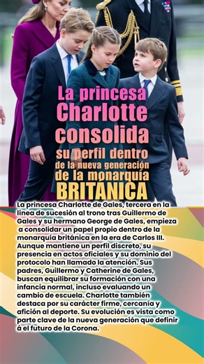 👑 La princesa Charlotte consolida su perfil dentro de la nueva generación de la monarquía británica