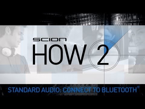 Scion How 2 - Connect to Bluetooth with Standard Audio