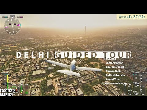 Delhi Guided Tour Microsoft Flight Simulator