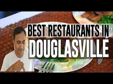 Best Restaurants and Places to Eat in Douglasville, Georgia GA