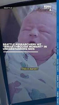 Seattle researchers hit 'breakthrough moment' in understanding SIDS