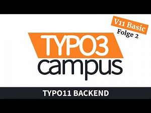 TYPO3 11 Grundkurs: Folge 2 - Das Backend