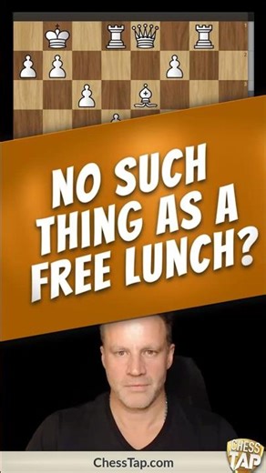 No Such Thing as a Free Lunch? (Medium) #chess #chesstactics #chesspuzzles
